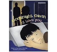 Goodnight Gavin, I Love You