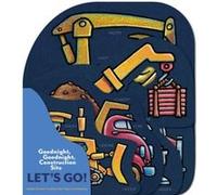 Goodnight Goodnight Construction Site Lets Go by Sherri Duskey Rinker Sherri Duskey Rinker, (Auteur)