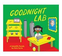 Goodnight Lab by Chris Ferrie Chris Ferrie (Auteur)
