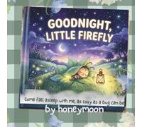 Goodnight, Little Firefly: The Ultimate Musical Bedtime Experience for High-Energy Toddlers