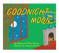Goodnight Moon - Margaret Wise Brown - Harpercollins Childrens Books - Livre en Anglais - Board book Margaret Wise BrownMargaret Wise Brown (Auteur)