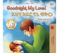 Goodnight, My Love! (English Amharic Bilingual Children's Book)