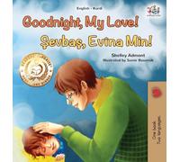 Goodnight, My Love! (English Kurdish Bilingual Children's Book)
