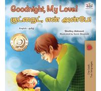 Goodnight, My Love! (English Tamil Bilingual Children's Book)