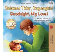 Goodnight, My Love! (Indonesian English Bilingual Book for Kids)