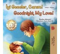 Goodnight, My Love! (Turkish English Bilingual Book For Children)