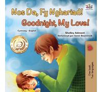 Goodnight, My Love! (Welsh English Bilingual Book For Kids)
