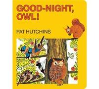 GoodNight Owl by Pat Hutchins Pat Hutchins (Auteur)