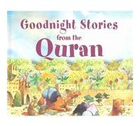 Goodnight Stories from the Quran by Saniyasnain Khan Inconnu (Auteur)