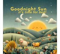 Goodnight Sun, it's time for bed!