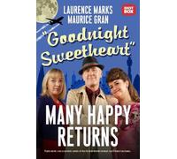 Goodnight Sweetheart: Many Happy Returns
