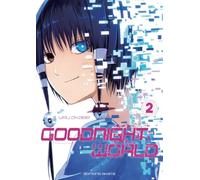 Goodnight World - Tome 2