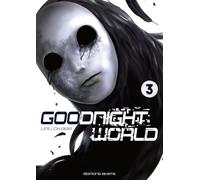 Goodnight World - Tome 3