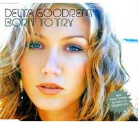 Goodrem, Delta - Born to Try [Import]