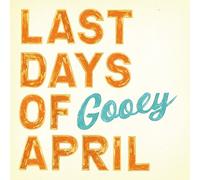 Last Days of April – Gooey – Vinyle 12" – Membran