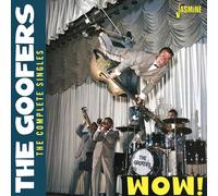 Goofers - Wow! - The Complete Singles [Compact Discs] Uk - Import