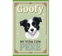 Goofy mi vida con Pere