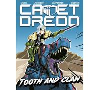 Googe, Neil - Cadet Dredd: Tooth And Claw (Volume 1)
