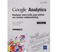 Google Analytics - Analysez Votre Trafic Pour Piloter Vos Actions Webmarketing