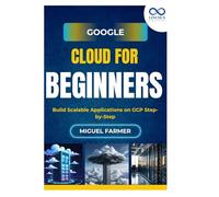 Google Cloud for Beginners: Build Scalable Applications on GCP Step-by-Step