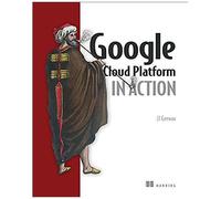 Google Cloud Platform In Action