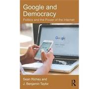 Google & Democracy Sean Georgia State University Richey, Taylor Usa , Usa J Benjamin University Of North Carolina Wilmington (Auteur)