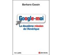 Google-moi Barbara Cassin (Auteur)