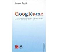 Googleame/ Google Me Barbara Cassin (Auteur)