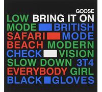 Goose – Bring It on – Import