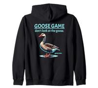 Goose Game Don't Look at The Goose Game Over Funny Sweat à Capuche