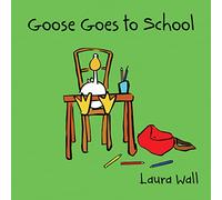 Goose Goes to School