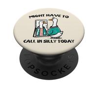 Goose Have Call in Silly Today, Animal drôle pour Hommes et Femmes PopSockets PopGrip Adhésif