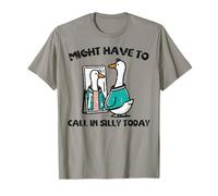 Goose Have Call in Silly Today, Animal drôle pour Hommes et Femmes T-Shirt