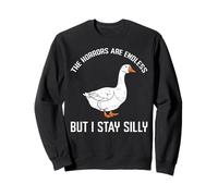 Goose Horrors Endless But I Stay Silly Funny pour Hommes, Femmes et Enfants Sweatshirt