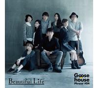 Goose house Phrase #04 Beautiful Life