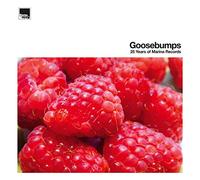 Goosebumps-25 Years of Marina Records