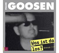 Goosen,Frank - Was Ist Da Los?