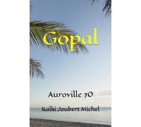 Gopal: Auroville 70