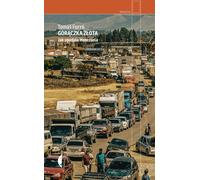 Gorączka złota - Tomáš Forró (littérature, non-fiction, reportage en polonais)