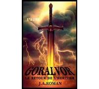 Gorálvor "L'aube" (Le Retour De L'héritier) (French Edition)