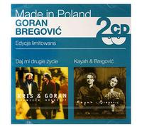 Goran BregoviÄ - Goran BregoviÄ: Daj Mi Drugie Ĺťycie / Kayah & Bregovic [2CD]