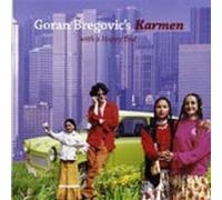 Goran Bregovic’s Karmen (with a happy end) - Edition limitée