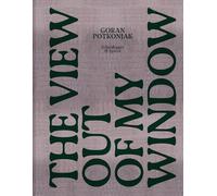 Goran Potkonjak The View Out of My Window /anglais/allemand