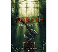 Gorath La voie de la colère