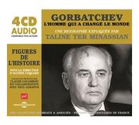Taline Ter Minassian – Gorbatchev : L'homme qui a changé le monde – Une biographie – CD