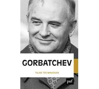 Gorbatchev - Taline Ter Minassian - Puf - broché - Essai