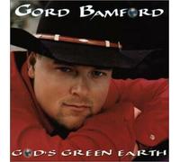 Gord, Bamford - God's Green Earth