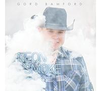 Gord Bamford - Neon Smoke [Cd] Canada - Import