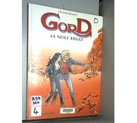 Gord, tome 4 : La neige rouge