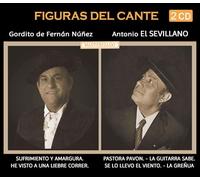 Gordito de Fernán Nuñez - Figuras Del Cante: Gordito de Fernán Nuñez y Antonio El Sevillano